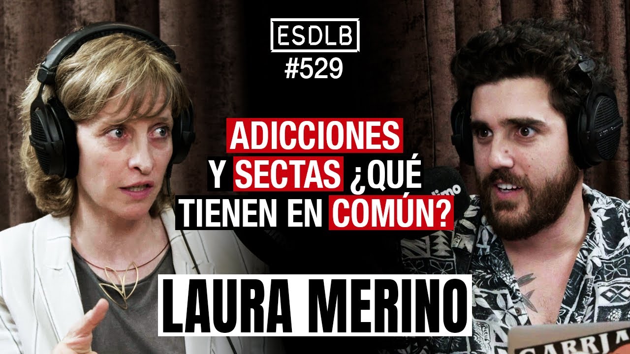 ¿La Adicción Está en tus Genes? | Laura Merino #ESDLB Cap.529