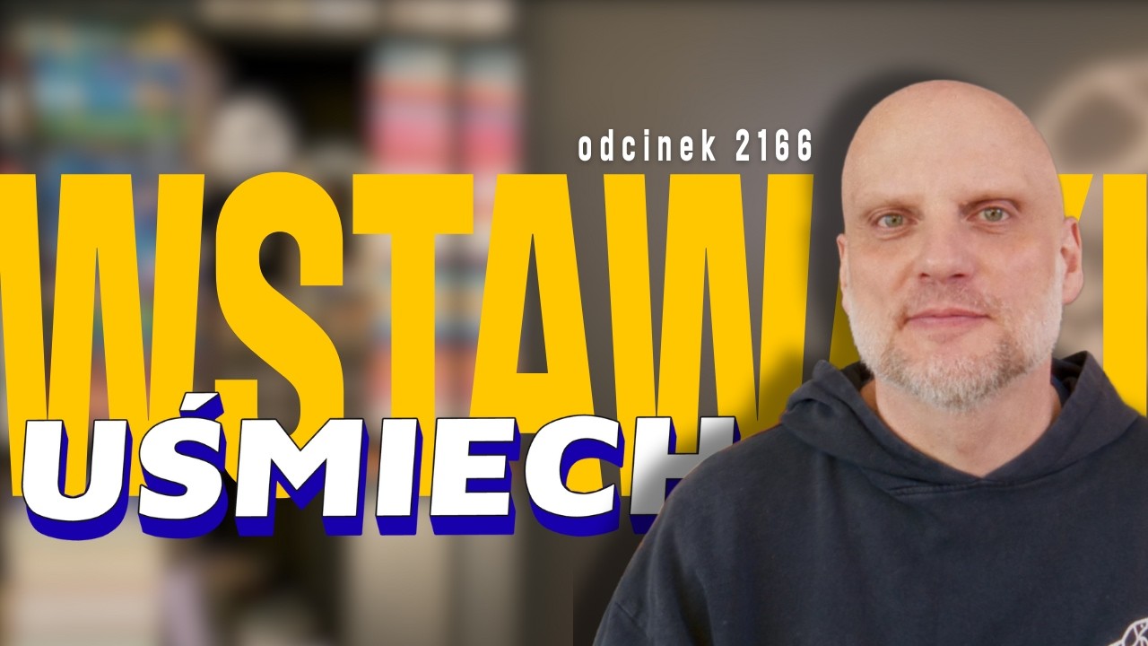 Wstawaki [#2166] Uśmiech