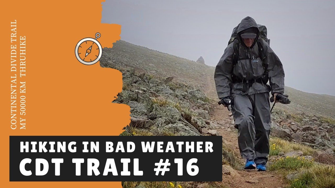 Hiking in bad weather - CDT Trail #16