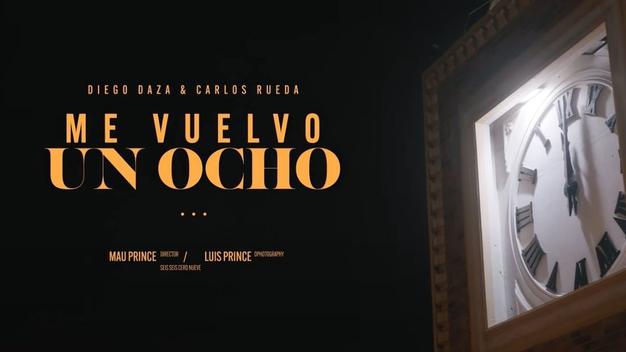 Me Vuelvo Un 8 - Diego Daza (Video Oficial)