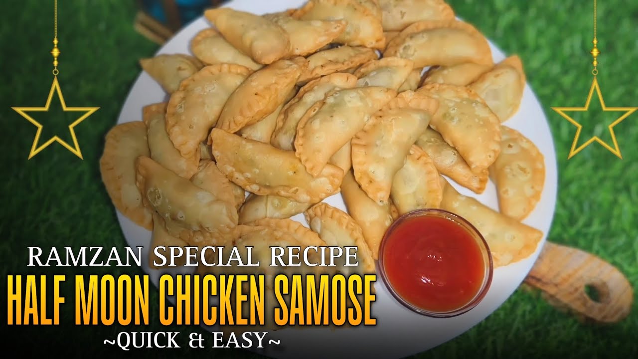 Chicken half moon samosa recipe / Ramzan special 2026 Iftar special crispy chicken samosa recipe 