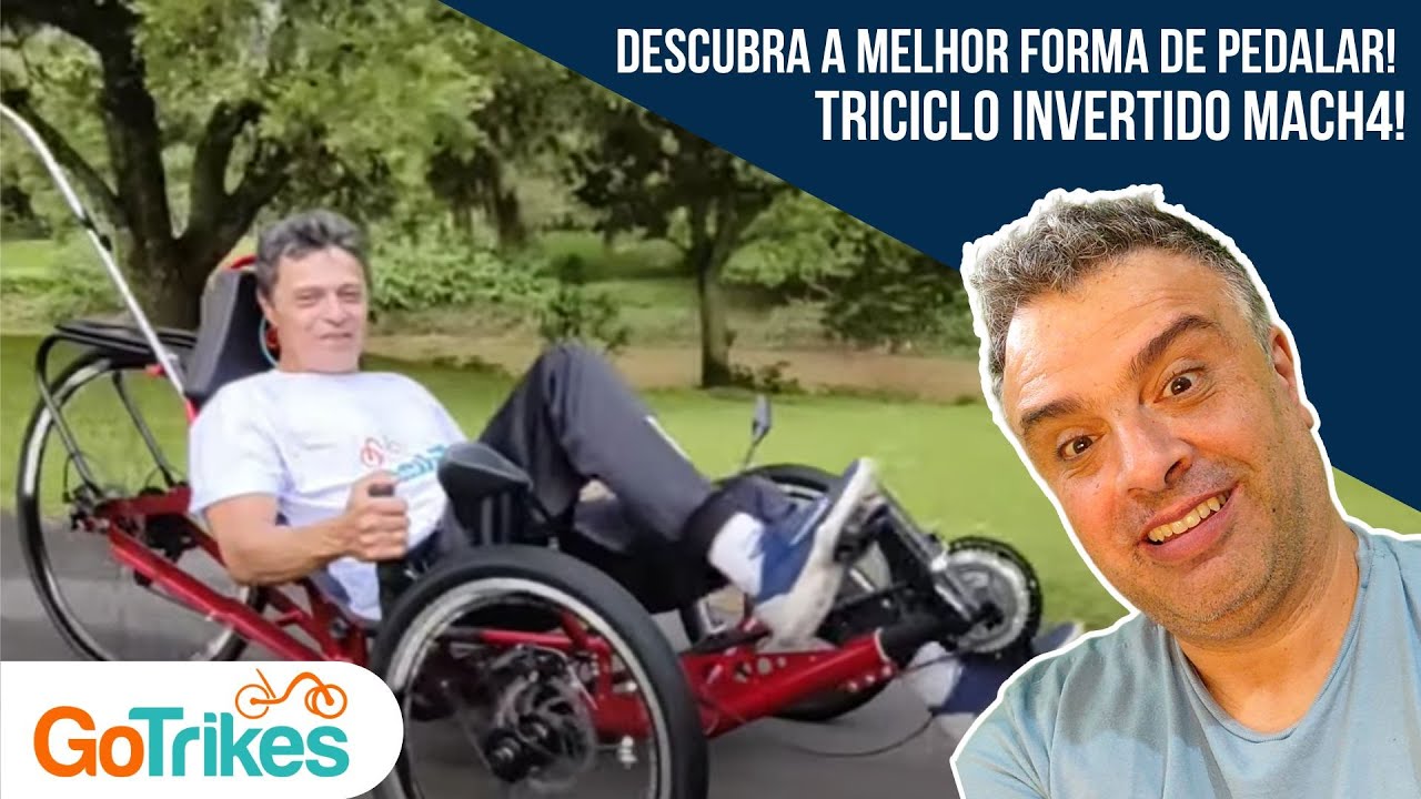Descubra a melhor forma de pedalar! Triciclo invertido Mach4!