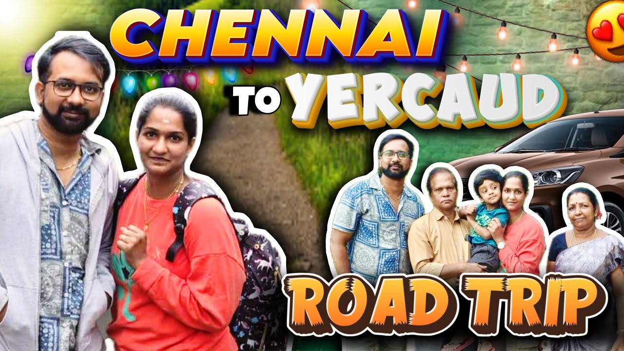 Chennai to Yercaud Road Trip 🚗 | 4 Days Full Travel Guide & Sightseeing | Yercaud Vlog