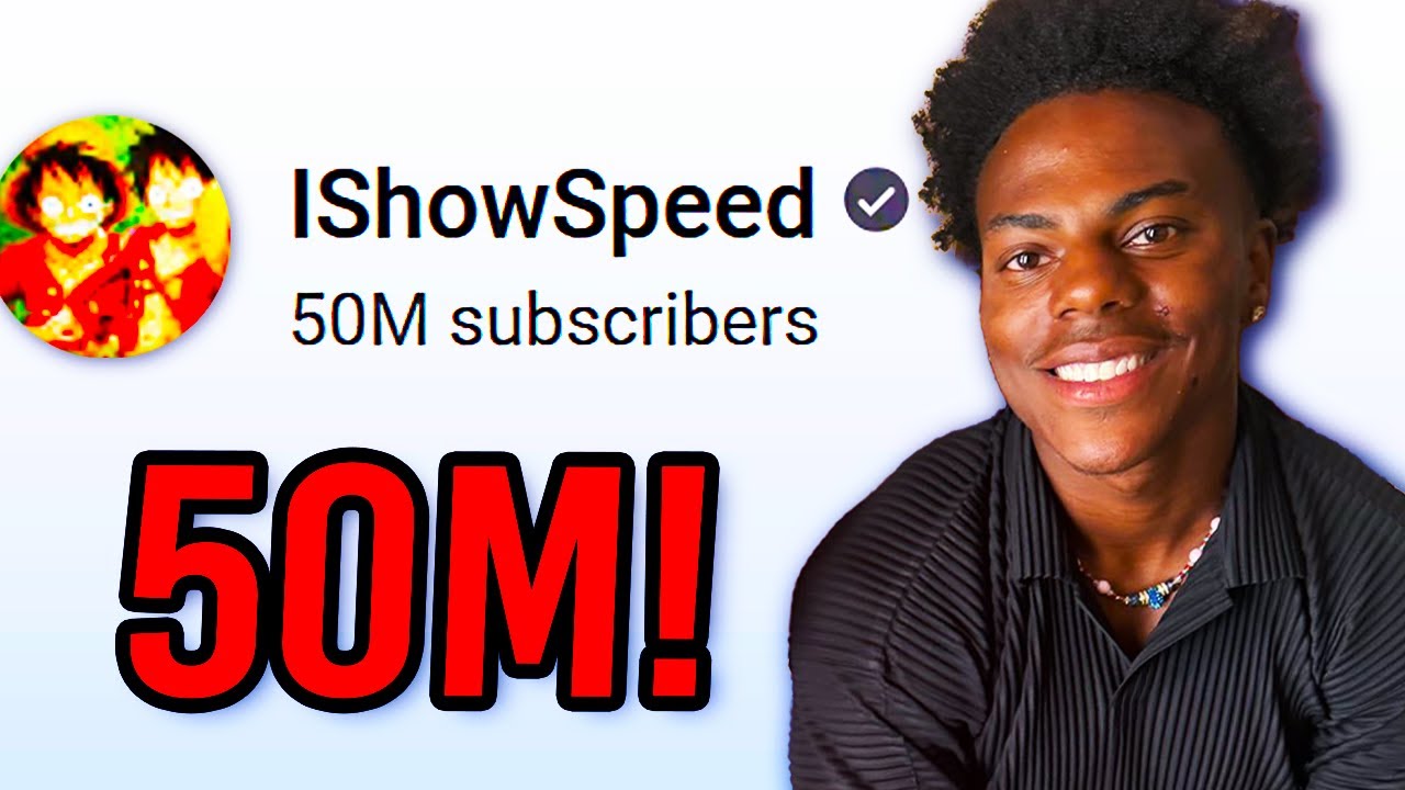 IShowSpeed Just Hit 50 MILLION Subscribers!