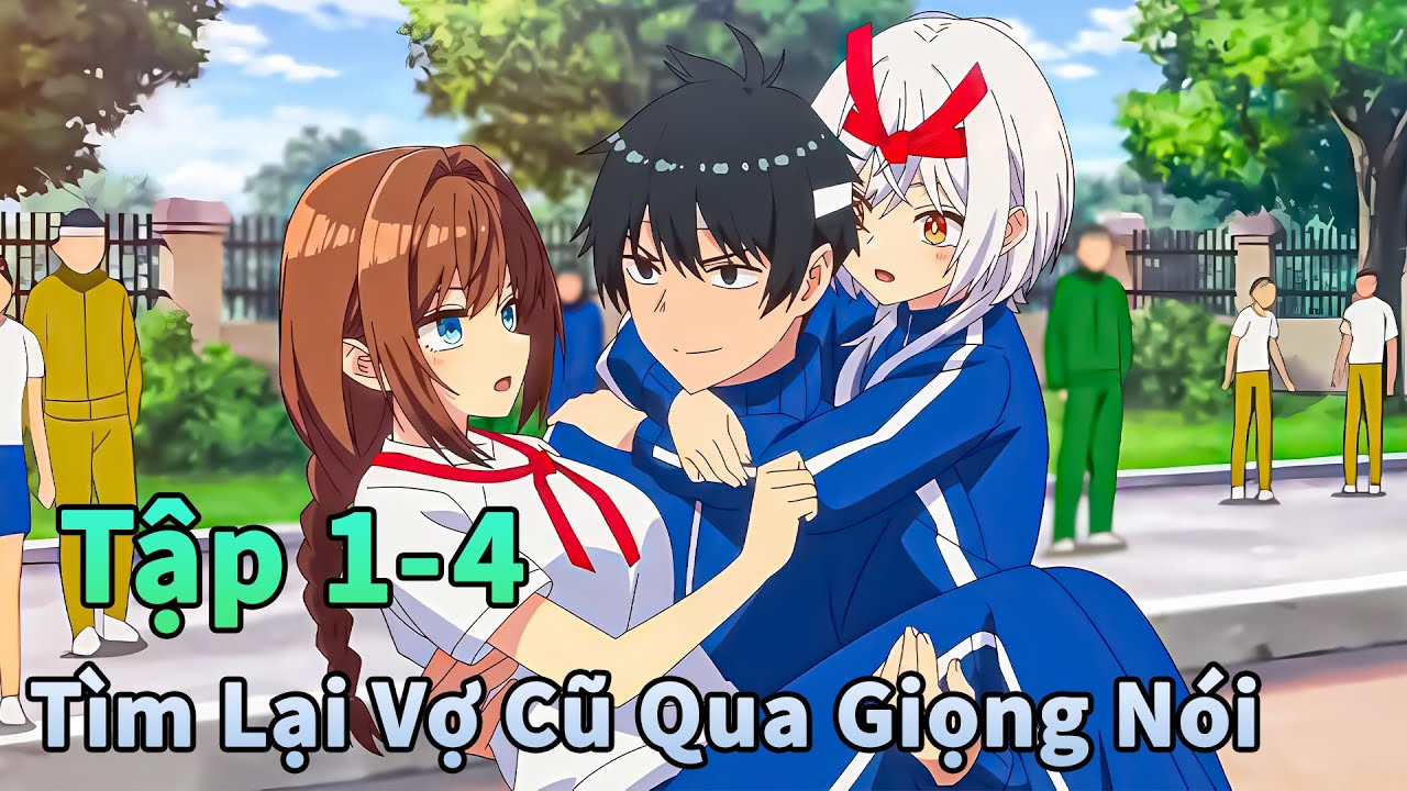 ANIME THÁNG 1 | Tìm Lại Mối Tình Đầu Qua Giọng Nói Bí Ẩn Tập 1-4 | Đông Phương Thất Bại
