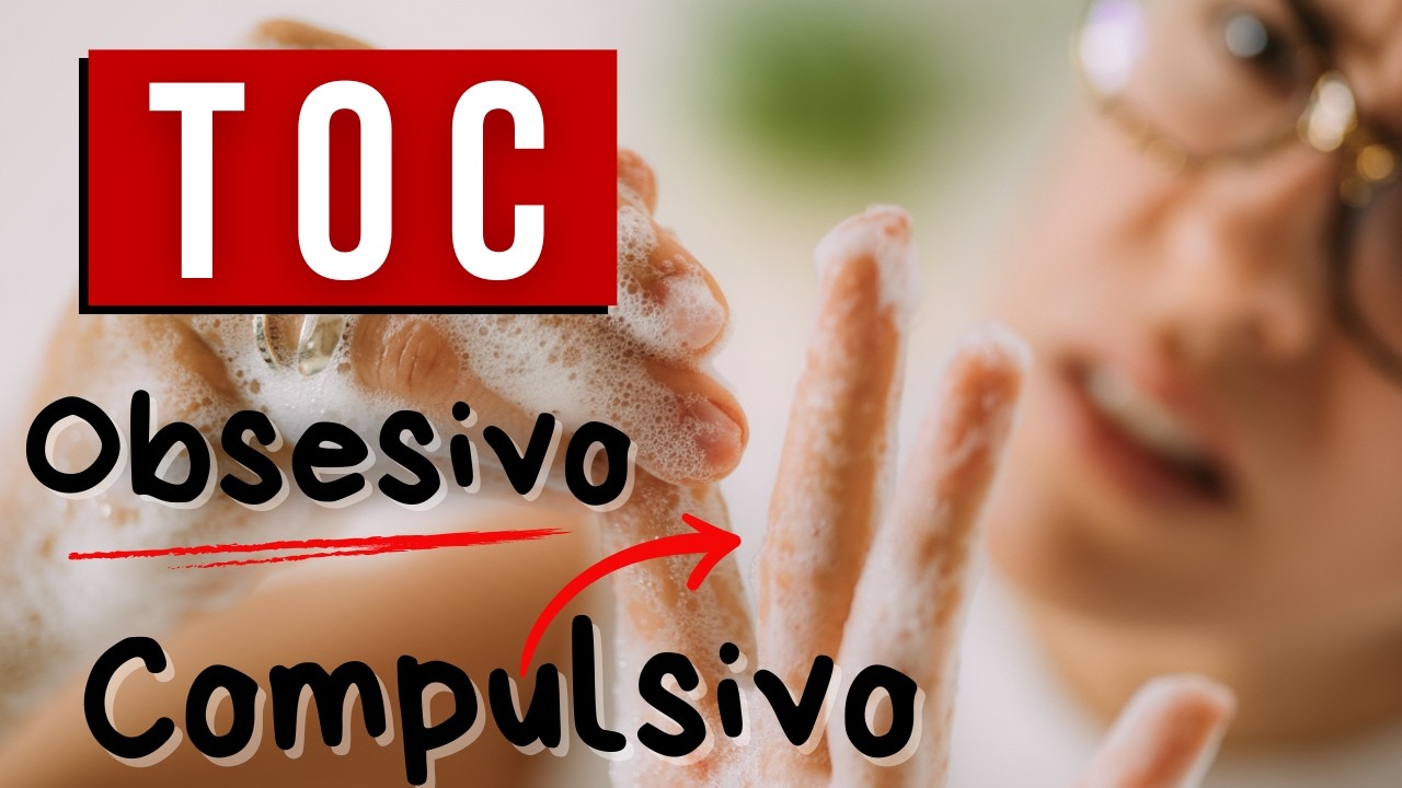 Trastorno Obsesivo Compulsivo: la Trampa Mental del TOC