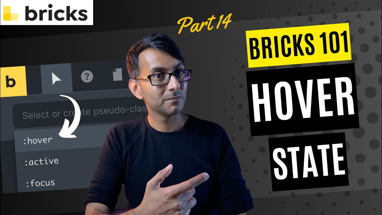 Bricks 101 Part 14 - Activate the Hover State of Elements - BricksBuilder.io Bricks Wordpress