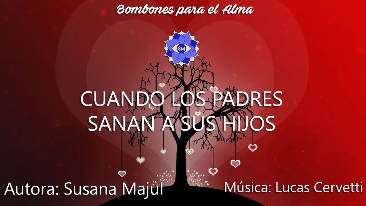 CUANDO LOS PADRES SANAN A SUS HIJOS