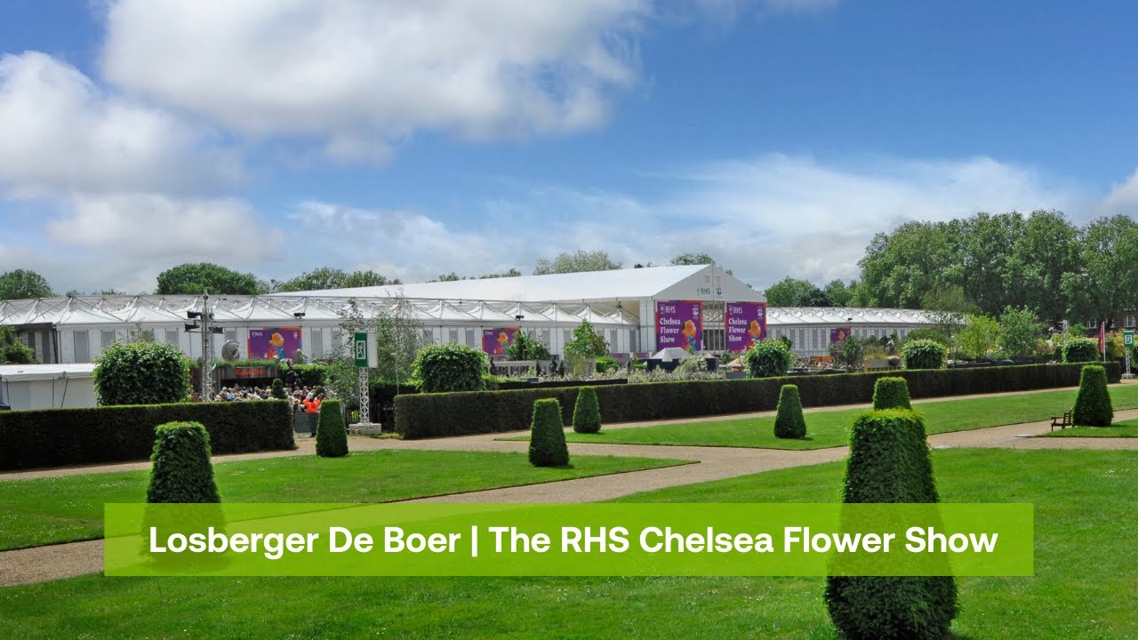 The RHS Chelsea Flower Show | Losberger De Boer