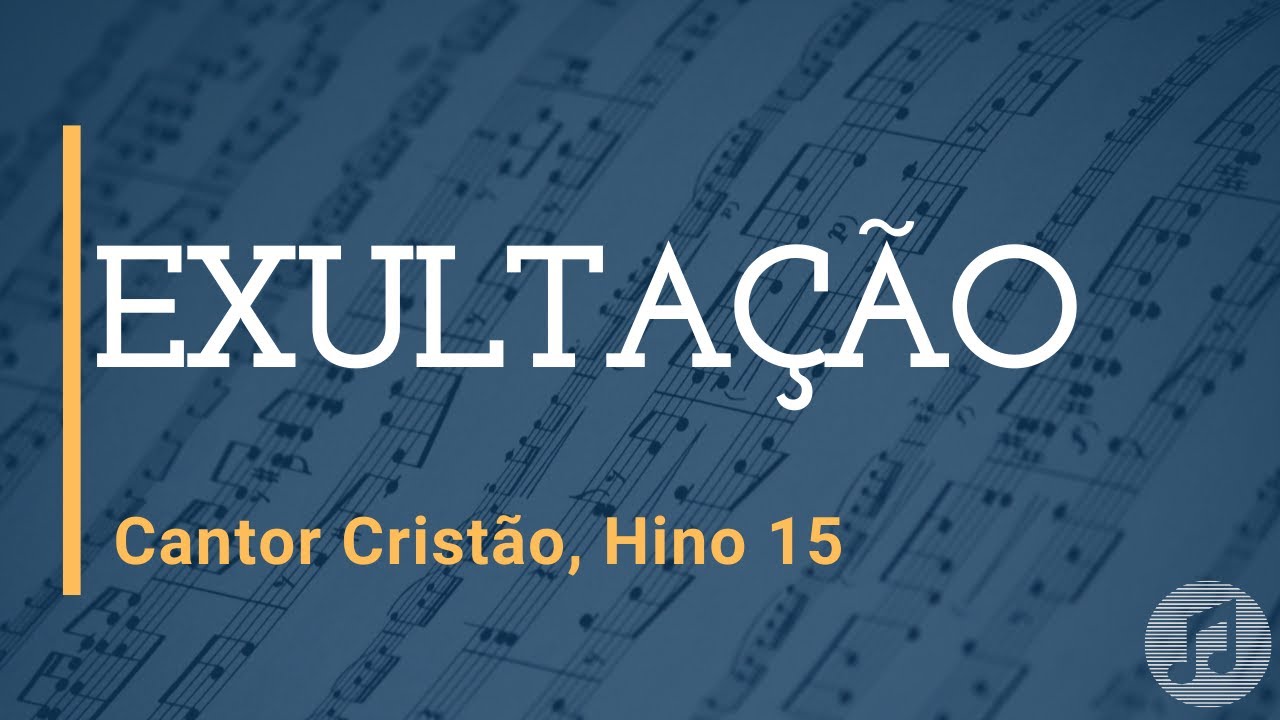 Cantor Cristão, Hino 15 