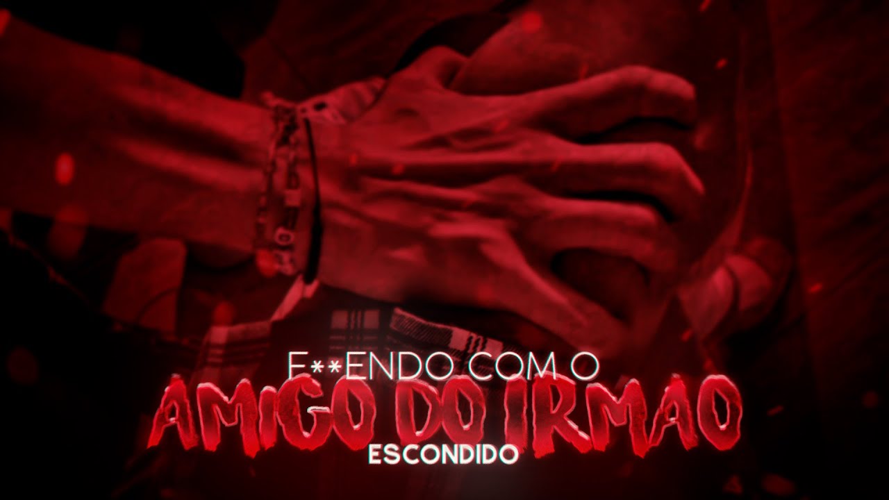 ASMR - PEGANDO O MELHOR AMIGO DO IRMÃO ESCONDIDO...(+1.6🔥) - É O NOSSO SEGREDINHO...