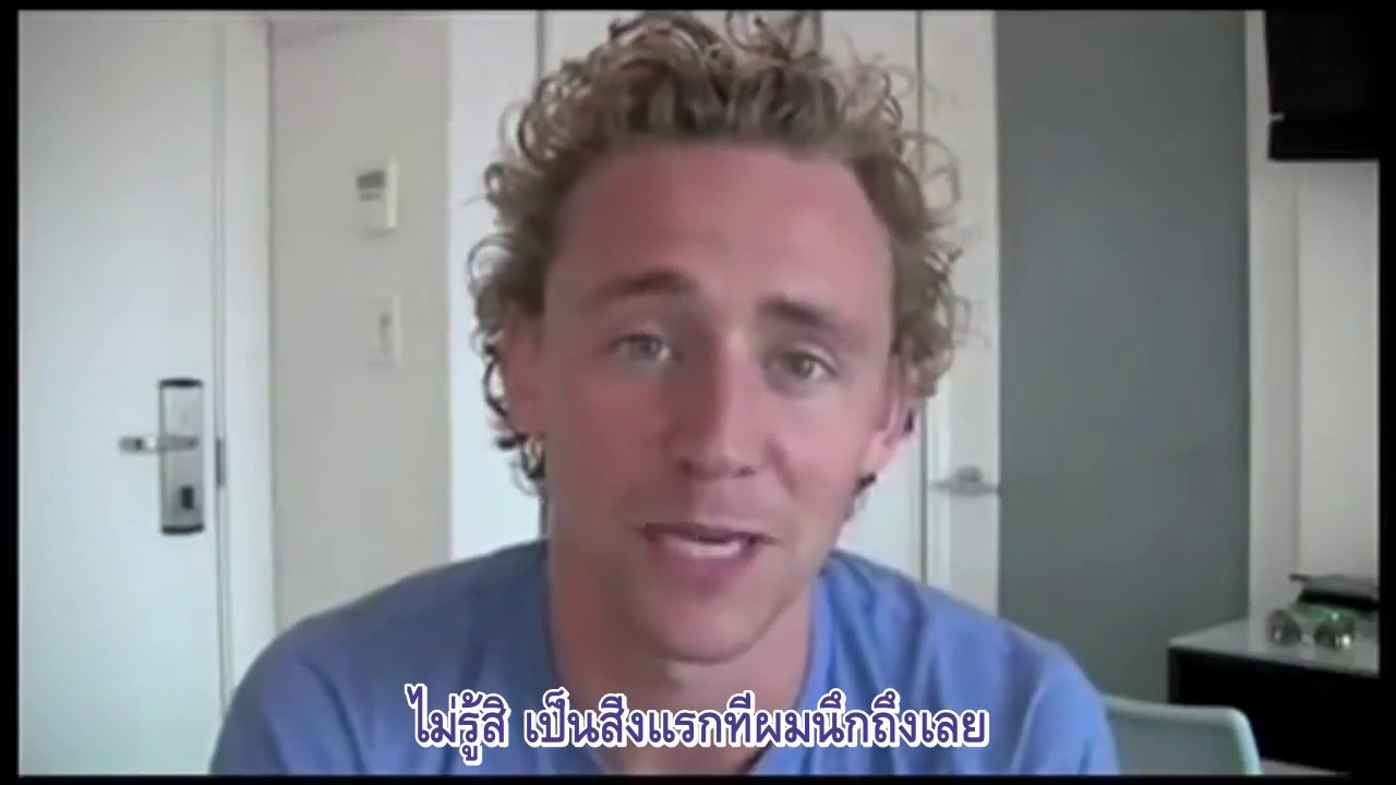 Tom Hiddleston talking about 