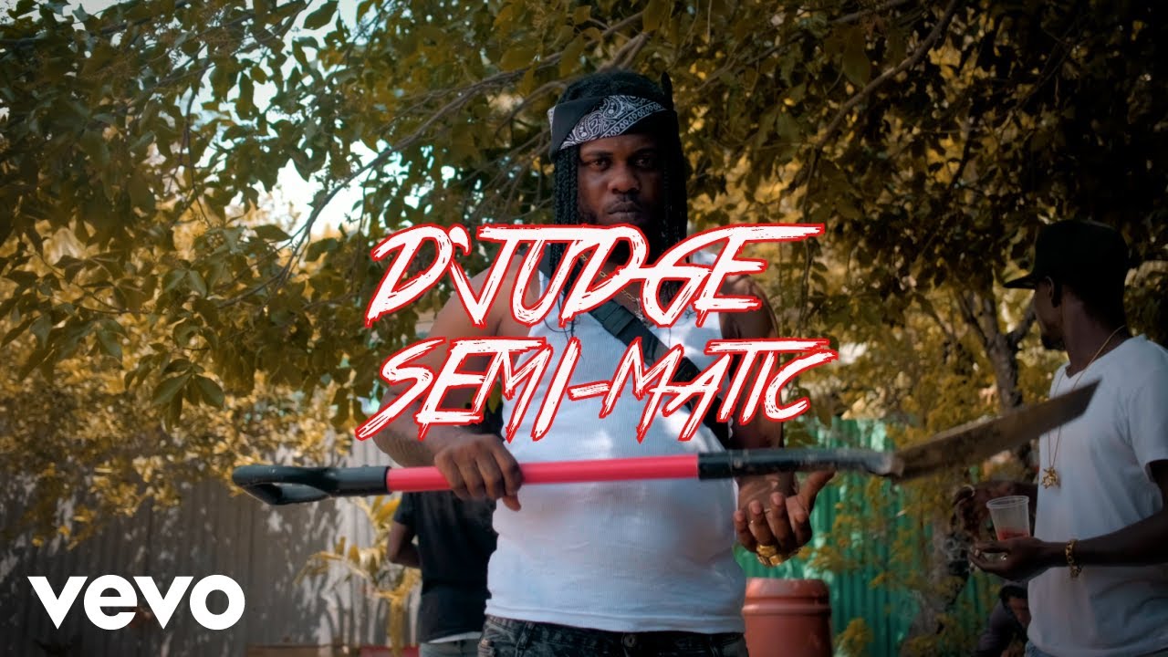 D'Judge - Semi-Matic (Official Music Video)