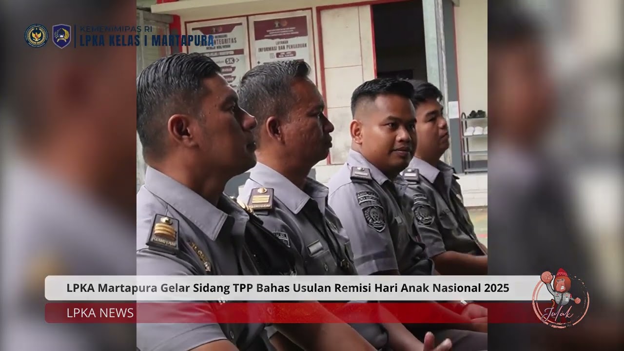 KABAR TERKINI LPKA MARTAPURA (PEKAN 2 BULAN JULI 2025)