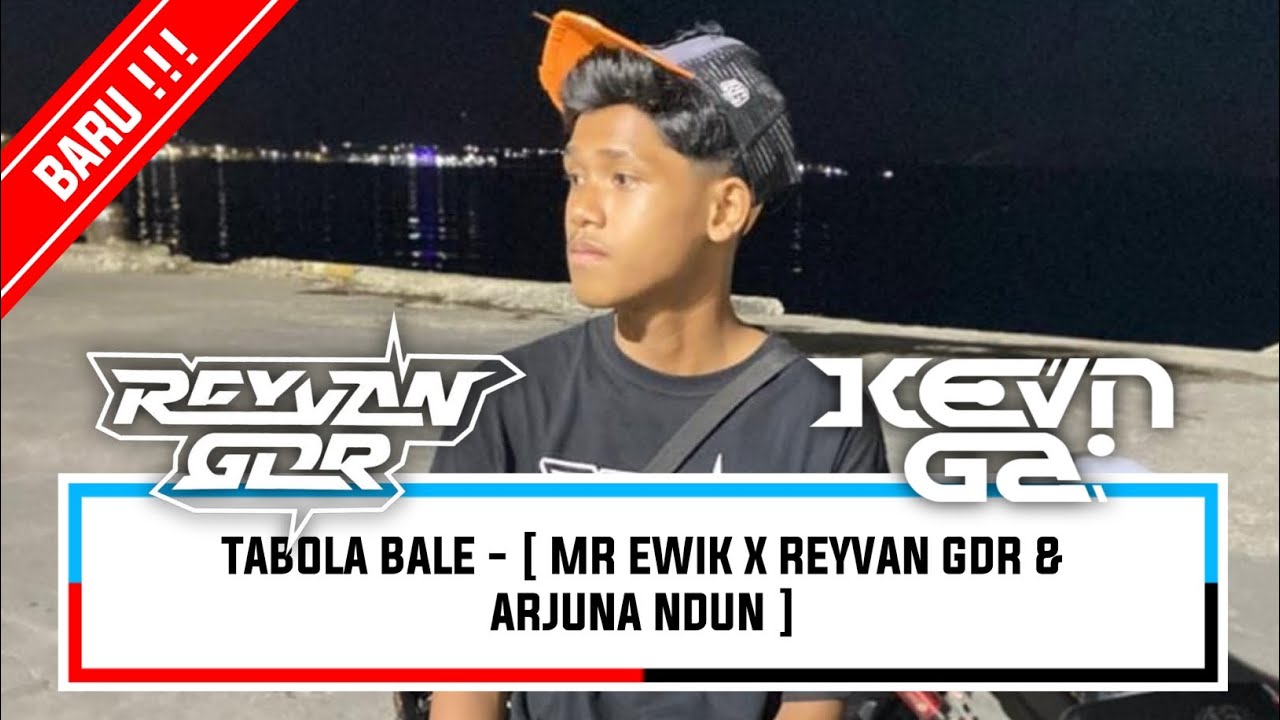 TABOLA BALE - [ MR EWIK X REYVAN GDR & ARJUNA NDUN ]