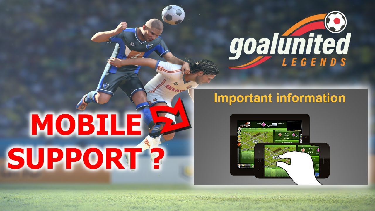 The Gameplay On MOBILE Devices - goalunited 2024