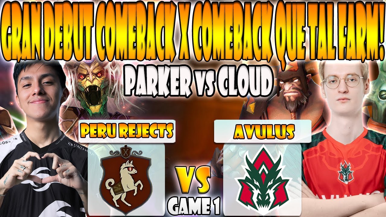 PERU REJECTS vs AVULUS BO3[GAME 1]PARKER, DARKMAGO VS CLOUD, RYOTA - CIS BATTLE 4 - DOTA 2
