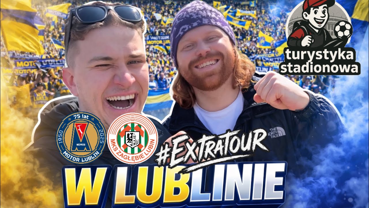 EXTRATOUR #10 | Motor Lublin vs Zagłębie Lubin | Lublin da się lubić! 🔥