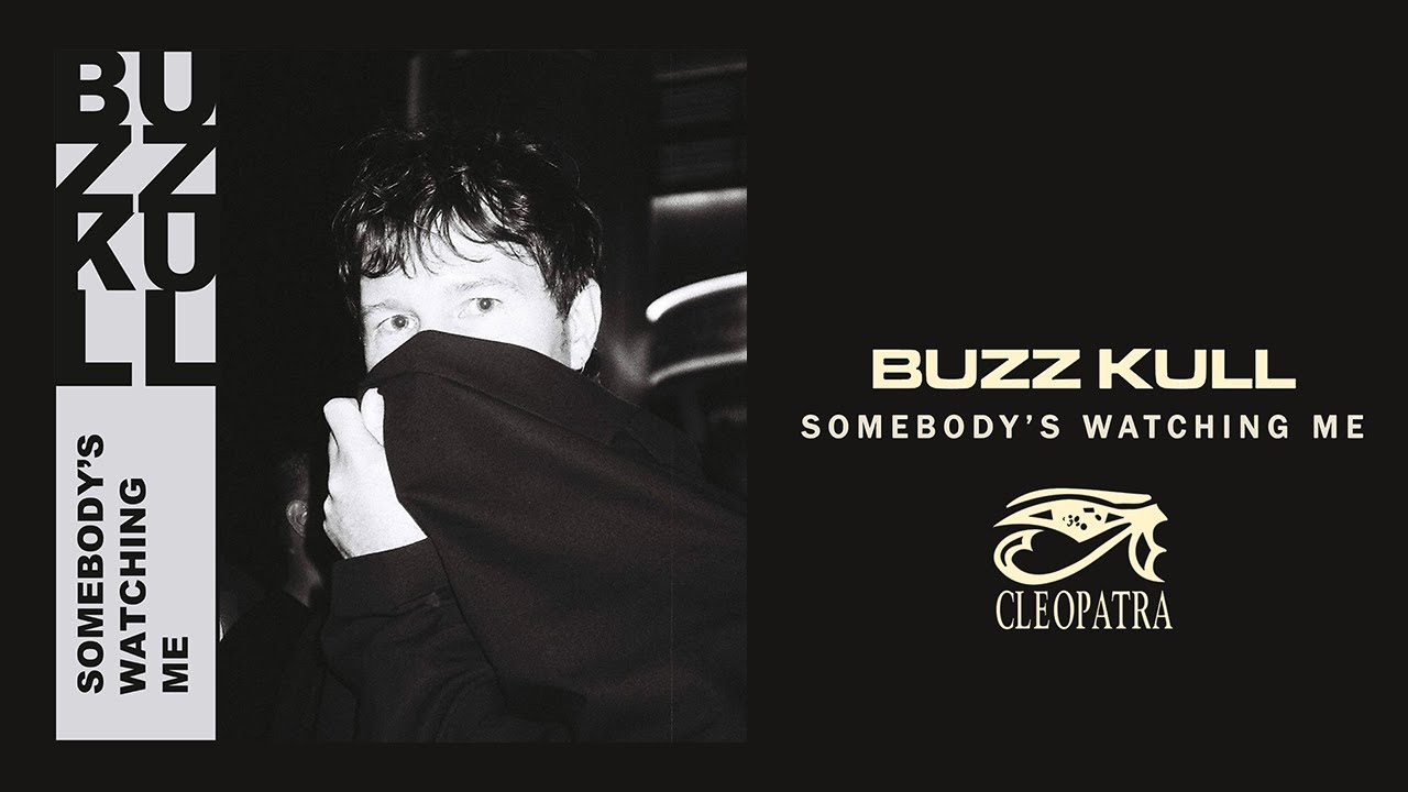 Buzz Kull - Somebody's Watching Me (Official Audio)