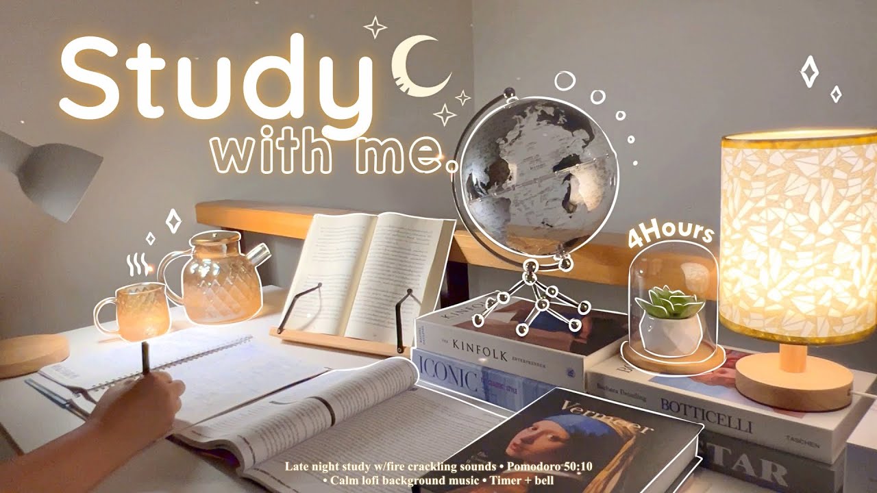 4-HOUR 🍵Late Night Study With Me •  Fire Crackling🕯️+ Lofi bgm • Pomodoro 50-10 • Day212🌏