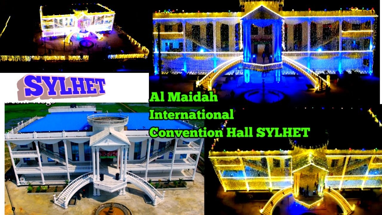 Al Maidah International Convention Hall Sylhet ! #sylhet #international   #convention #youtuber