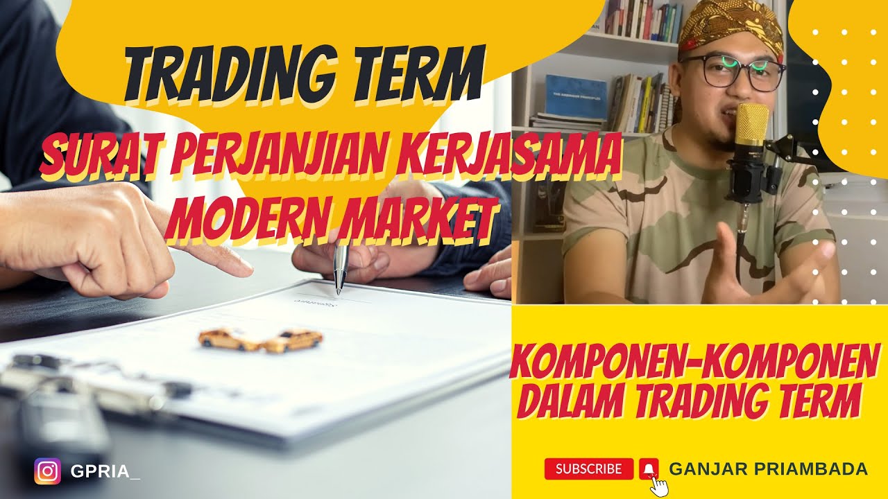 MEMBUAT SURAT PERJANJIAN PENJUALAN | ARTI TRADING TERM | SURAT KERJASAMA PENJUALAN DI MODERN MARKET