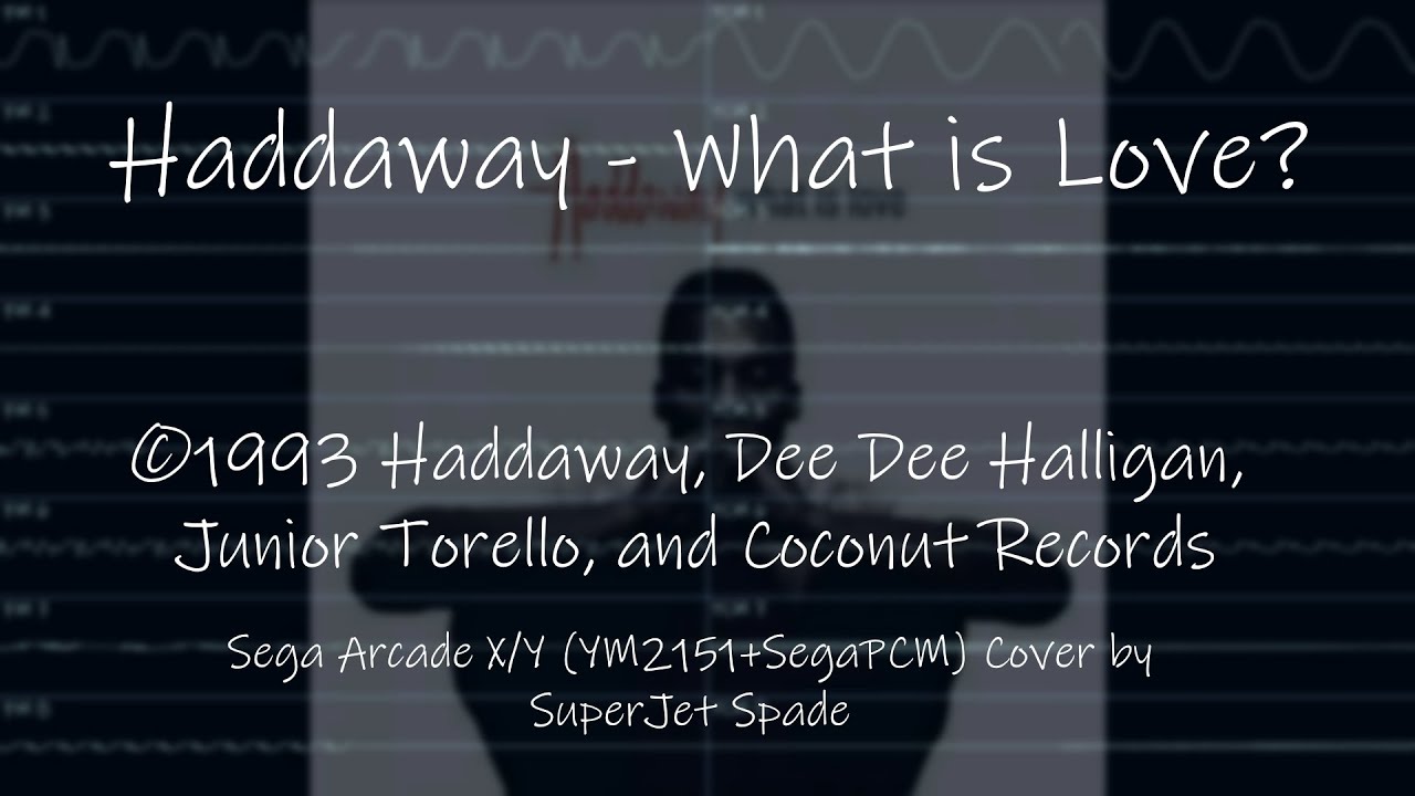 Haddaway - What is Love (Arcade, Yamaha YM2151+SegaPCM Cover)