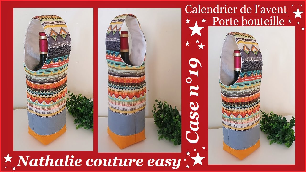🎅1 jour/1 tutoriel. Calendrier de l'avent case n°19 le porte bouteille /Nathalie couture easy