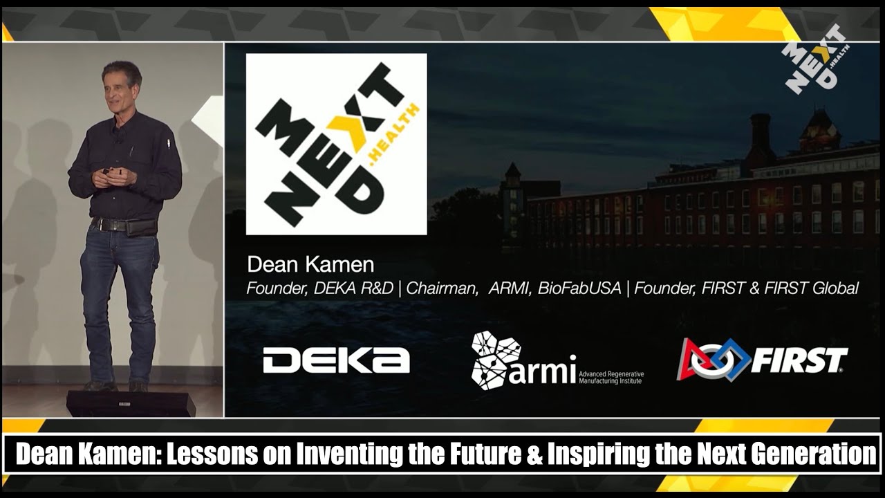 DEAN KAMEN - The Dean of Invention: Lessons on Inventing the Future & Inspiring the Next Generation