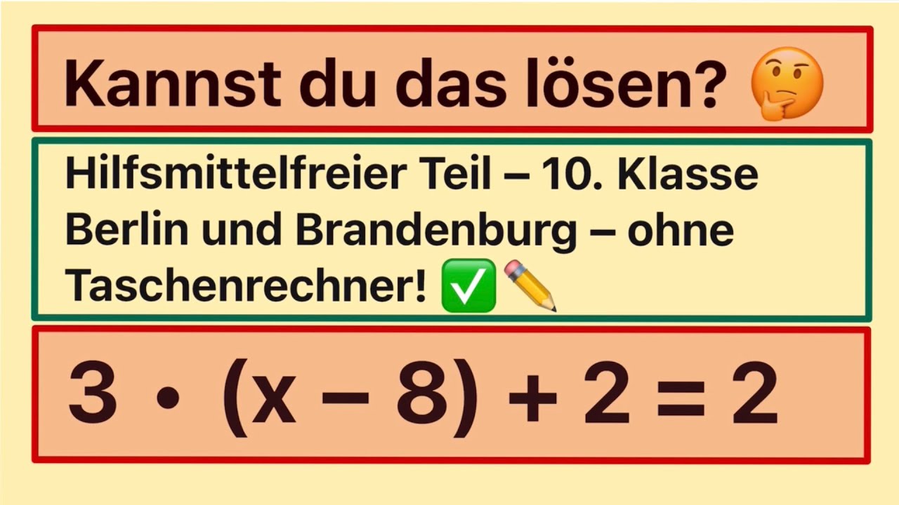 Findest du die Lösungen? Hilfsmittelfreier Teil in Berlin und Brandenburg Basisaufgaben