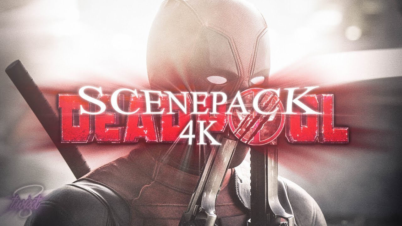 Deadpool (D&W) | Scenepack 4K