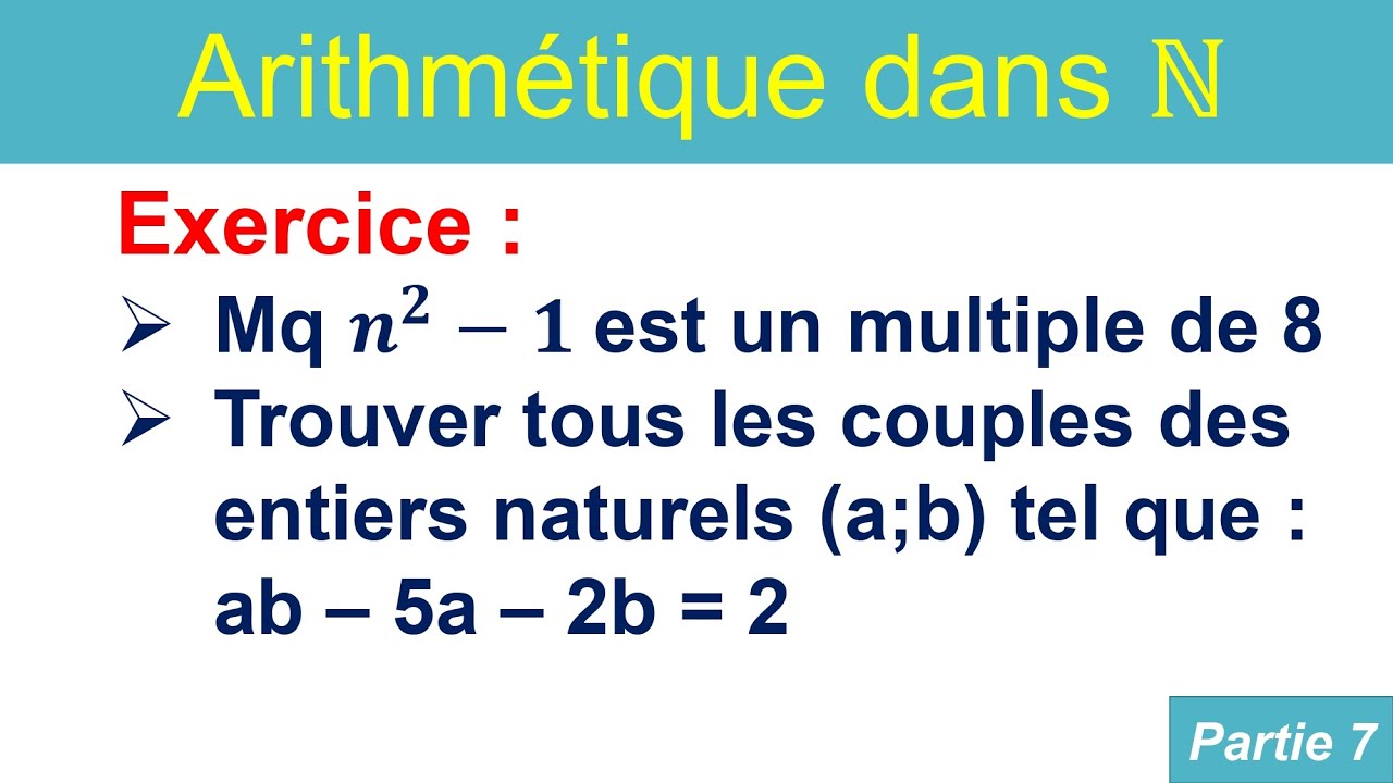 Notion arithmétique dans IN : Exercice corrigé , tronc commun