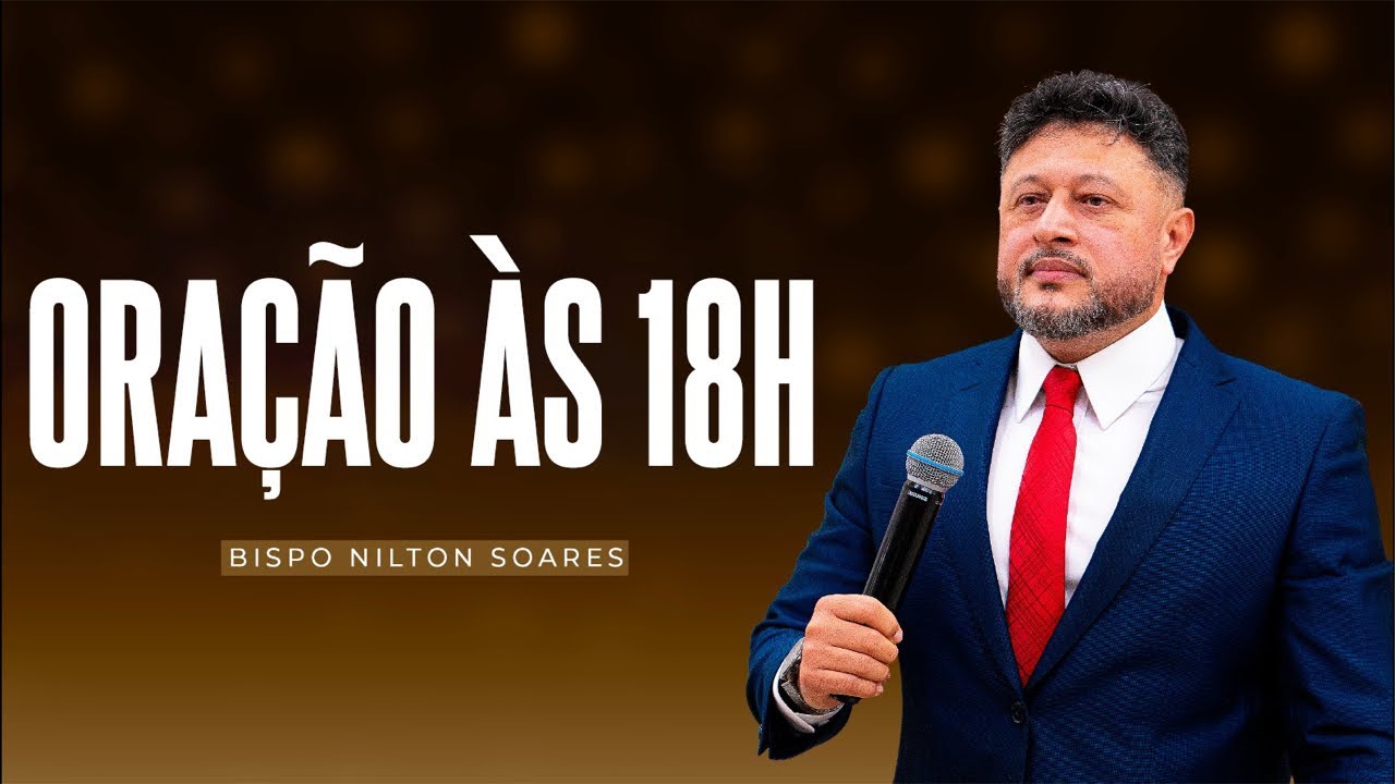 ORAÇÃO // BISPO NILTON SOARES