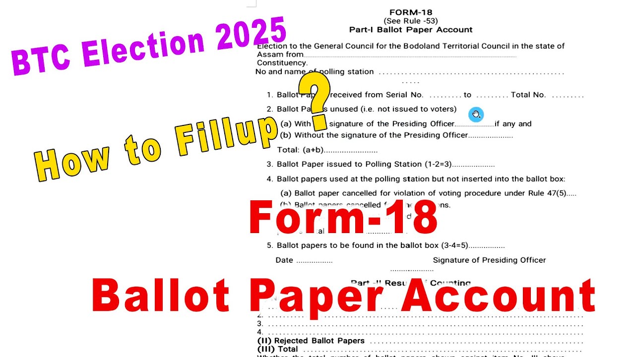 How to Fill Form-18 | Ballot Paper Account Step-by-Step Guide | BTC Election 2025 |