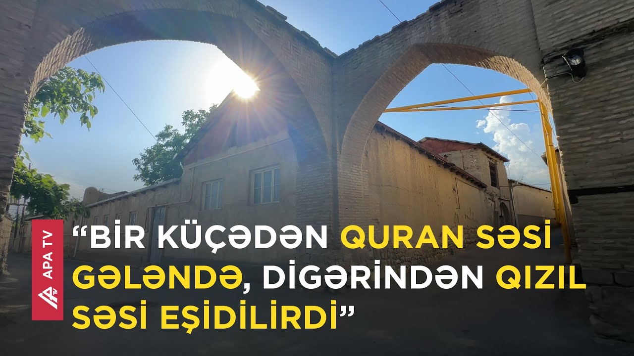 Naxçıvanın qədim mirvarisi Ordubaddan REPORTAJ – APA TV