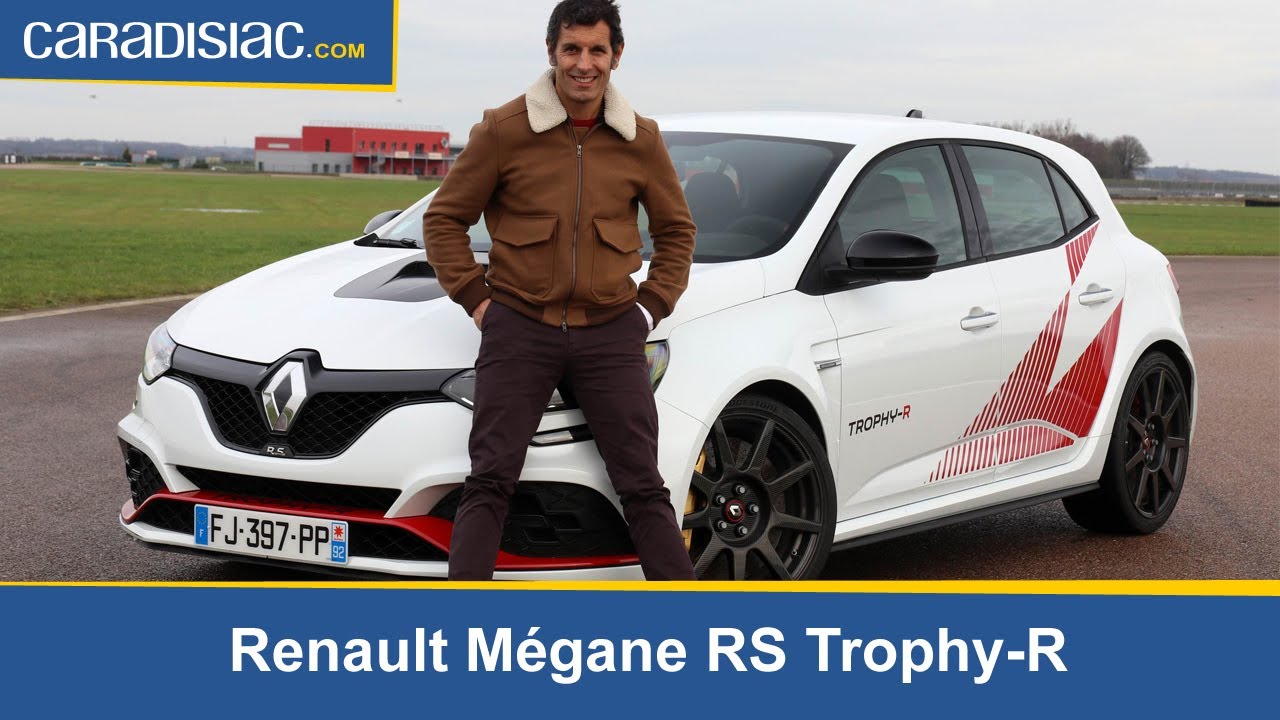 Les essais de Soheil Ayari : Renault Mégane RS Trophy R : la plus extrême