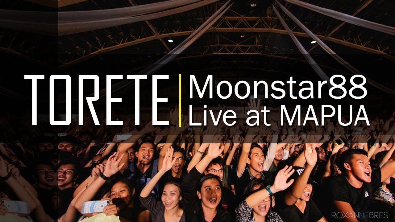 TORETE   MOONSTAR88 LIVE @ MAPUA UNIVERSITY MANILA