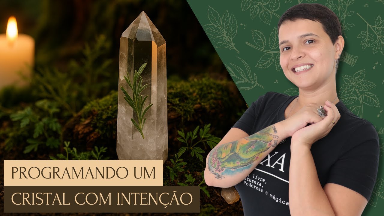 Como programar e consagrar o seu Cristal - Bruxaria e Magia Natural