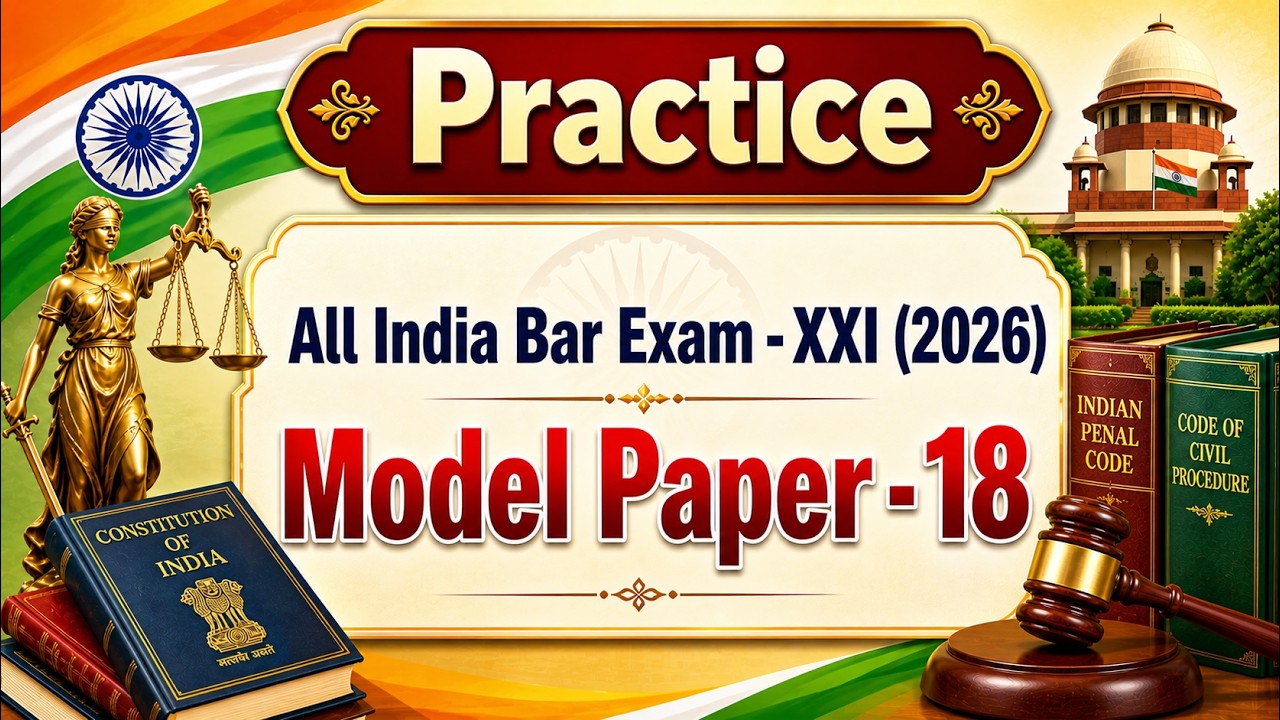 AIBE - XXI - Model Paper - 18