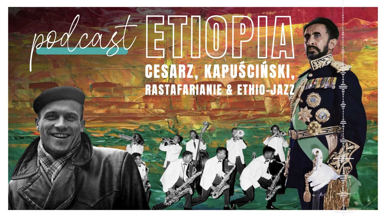 Muzyka Etiopii, Cesarz, Kapuściński i Rastafarianie