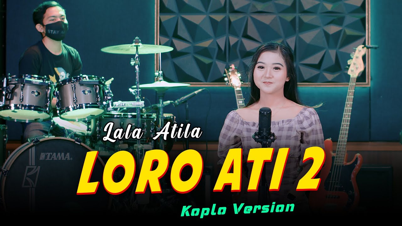 TEMBANG CAMPURSARI LALA ATILA - LORO ATI 2 Koplo Version ( Official Music Video )