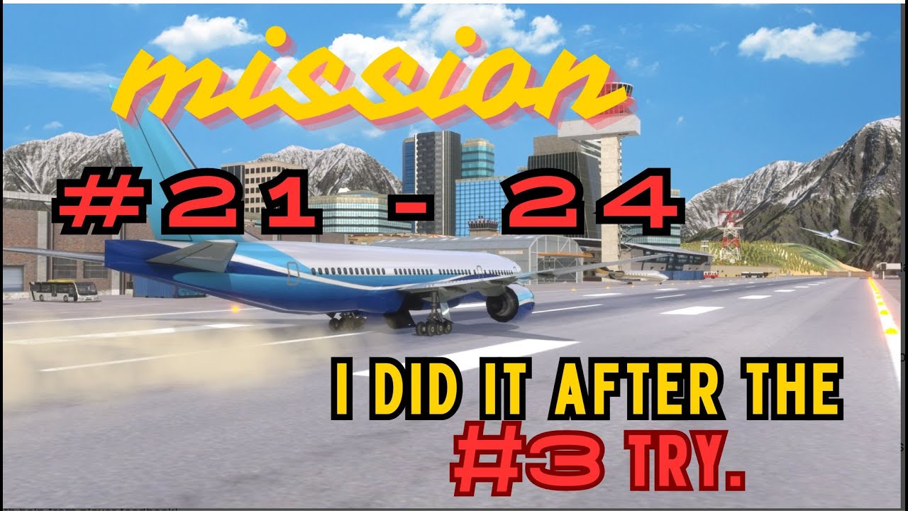 Lets play: Airplane Pro: Flight Simulator - Mission #21 + 24 #Android #gameplay