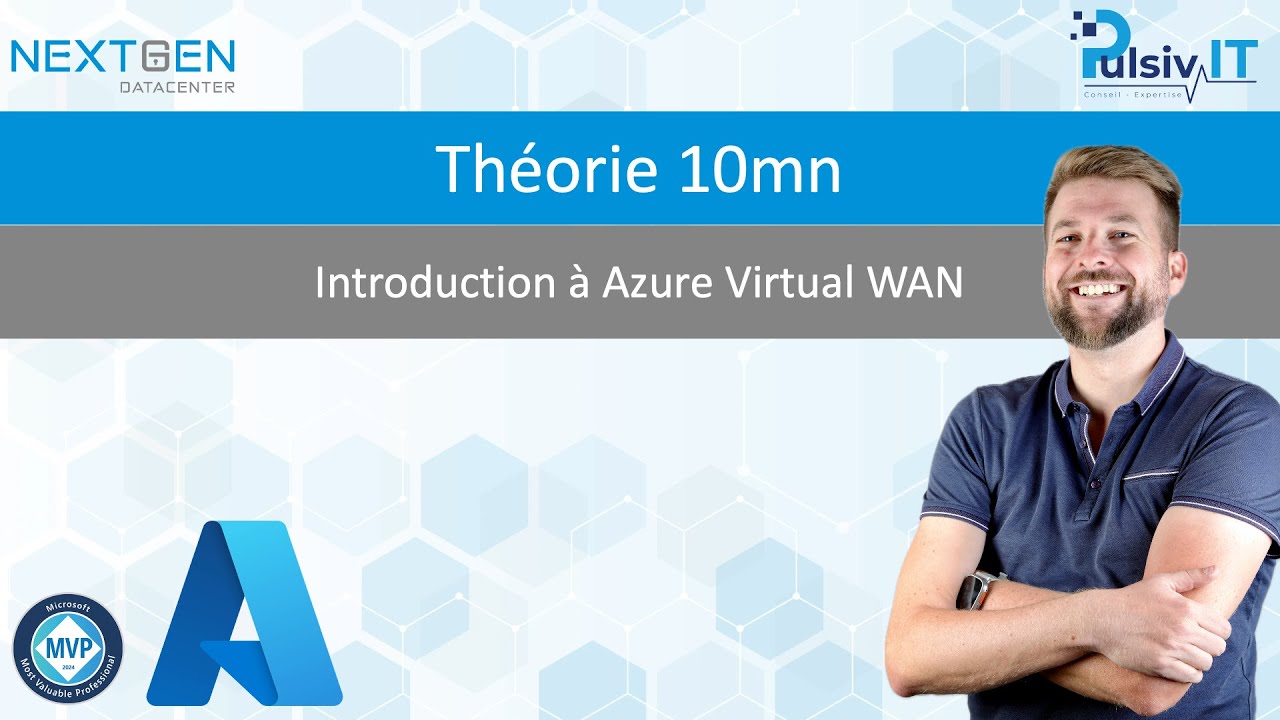 Théorie 10mn - Introduction à Azure Virtual WAN