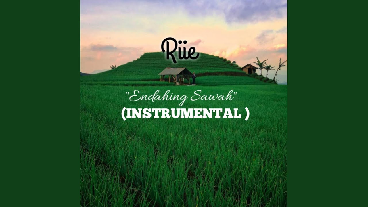 Endahing Sawah (Instrumental)