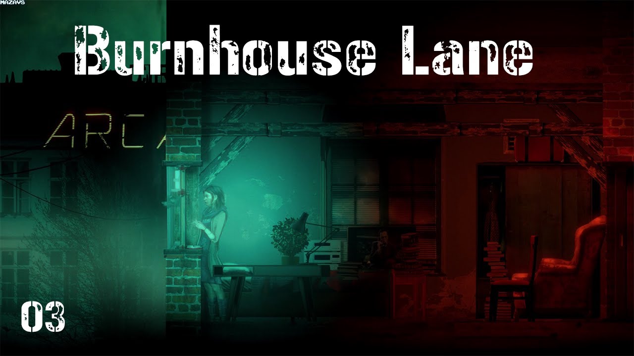 Burnhouse Lane | Let's Play #03
