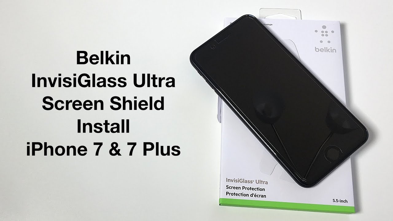 Belkin InvisiGlass Ultra Screen Shield Install - iPhone 7 & iPhone 7 Plus
