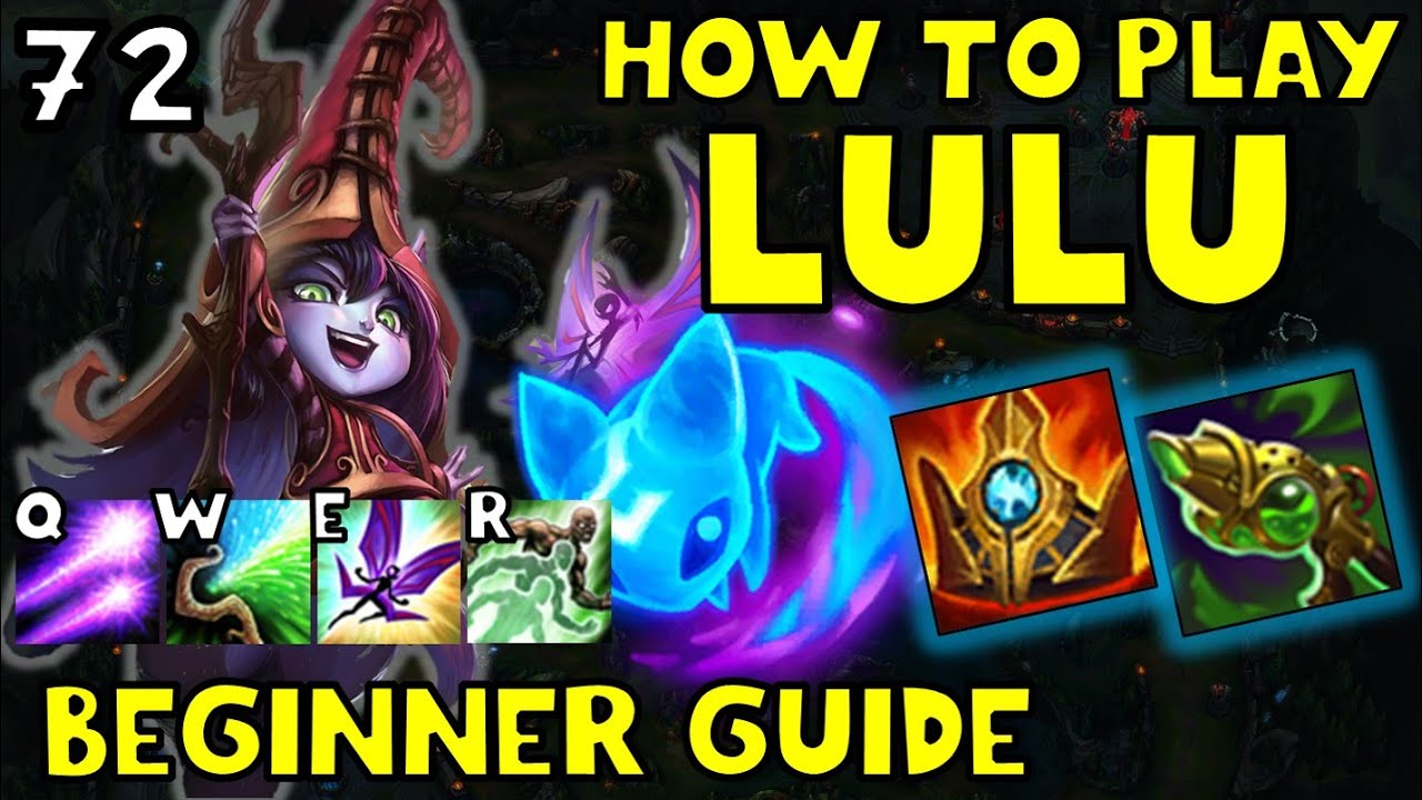 HOW TO PLAY LULU SUPPORT FOR BEGINNERS | LULU Guide Season 12 | A TO Z EP. 72 | League of Legends