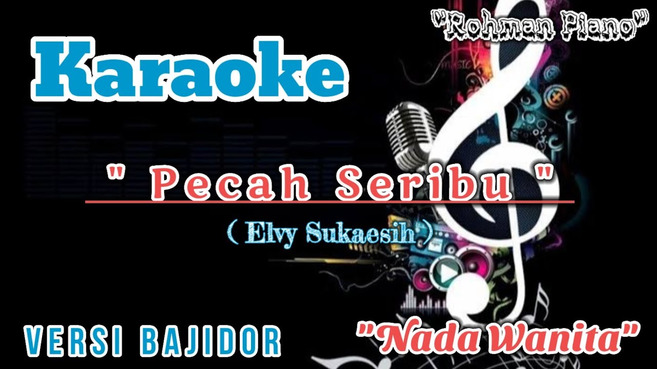Pecah Seribu - Elvy Sukaesih || Karaoke Nada Cewek ( Versi Dangdut Koplo Bajidor )