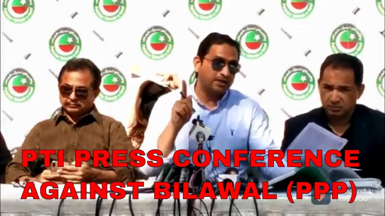 Press Conference - PTI Sindh targeting sindh government and PPP leadership Bilawal Bhutto Zardari