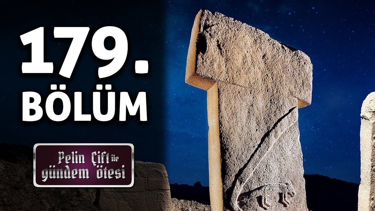 Pelin Çift ile Gündem Ötesi 179. Bölüm - Göbeklitepe'nin Sırları